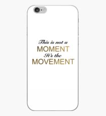 Vinilo o funda para iPhone Este no es un momento es el movimiento