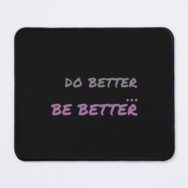 Item preview, DO BETTER...BE BETTER - PURPLE designed and sold by LilysDen.