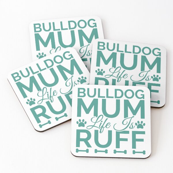 Item preview, Bulldog Mum Life Is Ruff designed and sold by Styler Design.