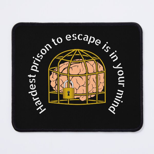 Item preview, Hardest prison to escape is in your mind - Free the mind quotes designed and sold by DigitalArtTrend.