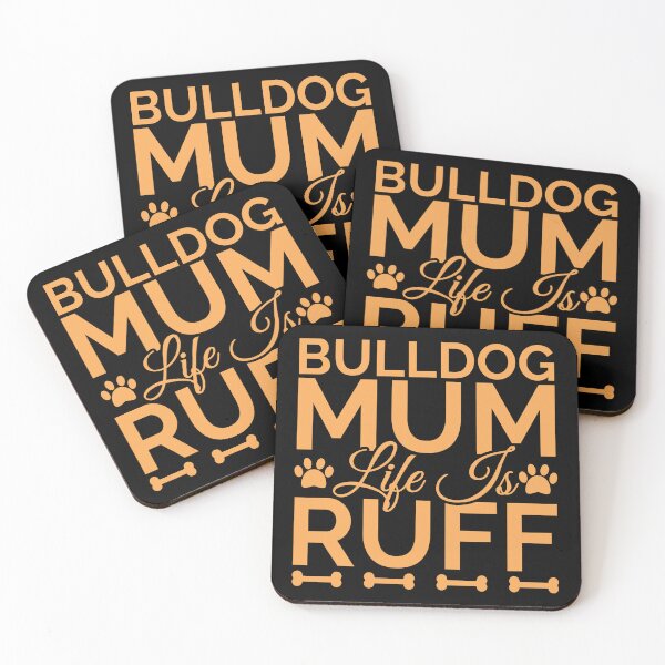 Item preview, Bulldog Mum Life Is Ruff designed and sold by Styler Design.