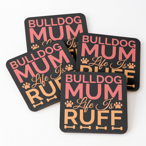 Item preview, Bulldog Mum Life Is Ruff designed and sold by Styler Design.