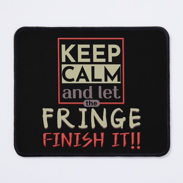 Item preview, Keep Calm And Let The Fringe - Freedom Convoy Canada 2022 designed and sold by ViewerEqualsPhoton.