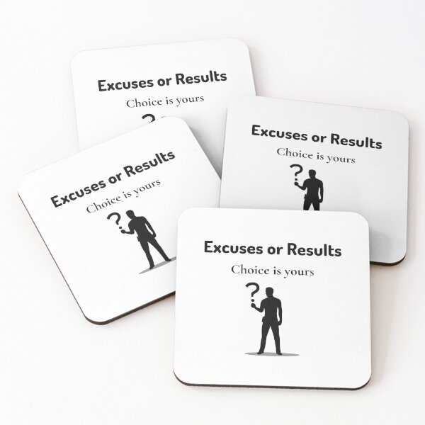 Item preview, Excuses or Results Choice is yours - Stop making excuses quotes designed and sold by DigitalArtTrend.