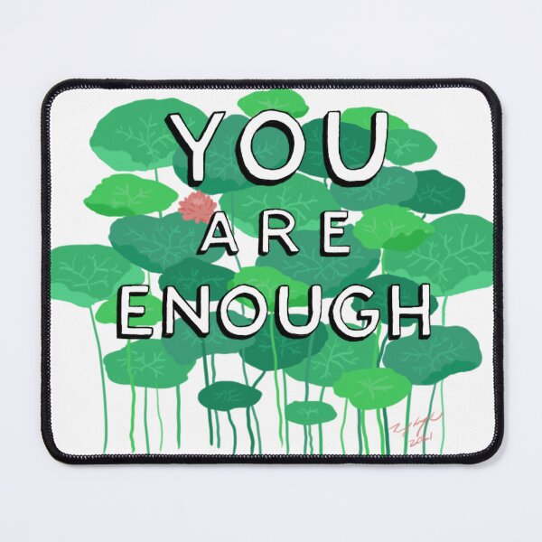 Item preview, You are enough (lotus) designed and sold by pencilpepper.