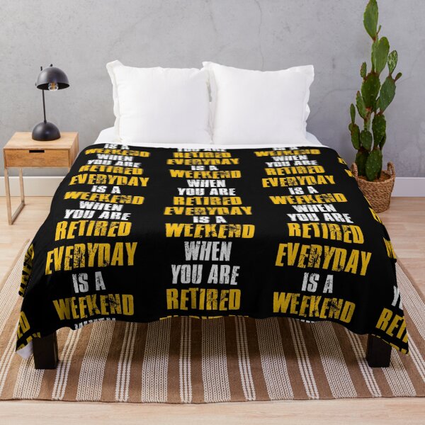 Item preview, Everyday Is A Weekend When You Are Retired, Retirement Gift designed and sold by FNStuff.