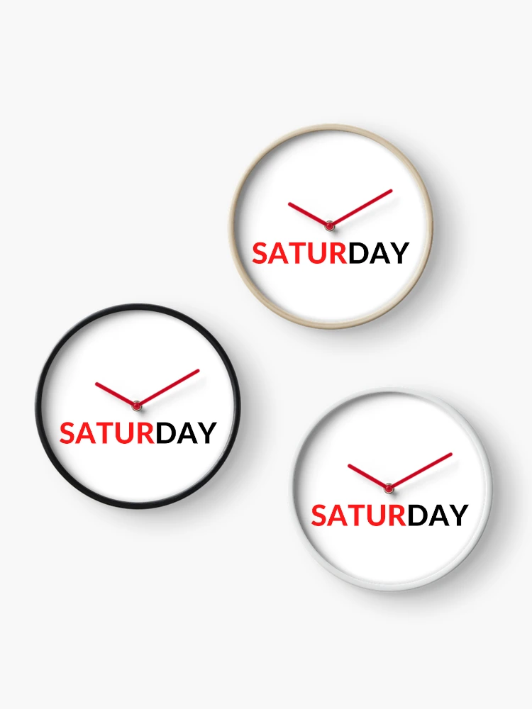 Thumbnail 3 of 4, Clock, SATURDAY designed and sold by RobbiesMusic.
