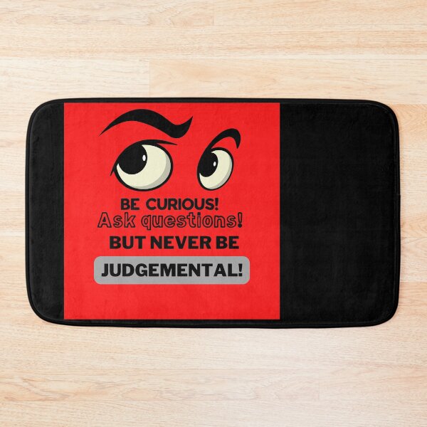 Item preview, Be curious Not Judgemental designed and sold by Kiarasboutique.