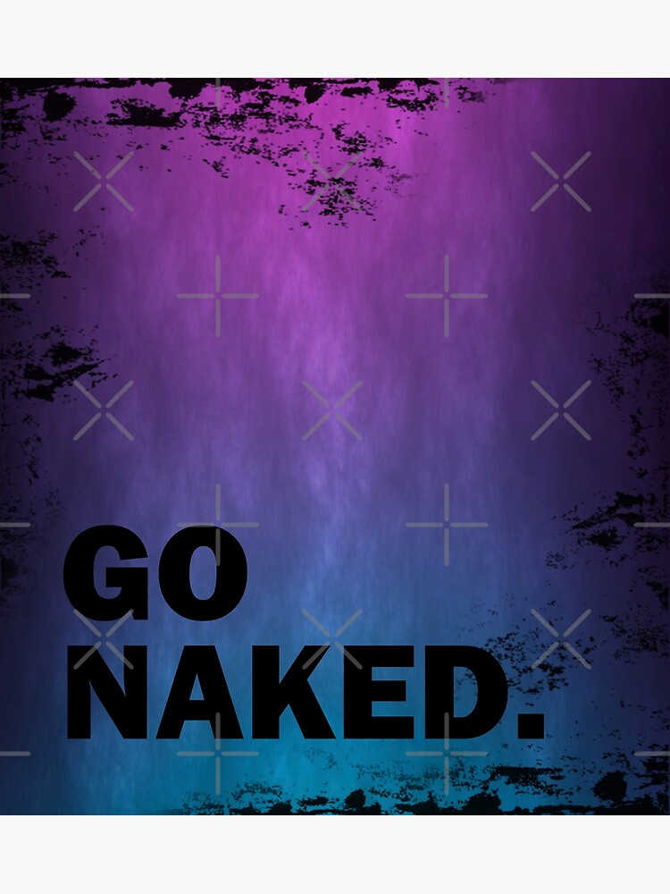 Go Naked Bisexual Vintage Poster By Kindlyd Redbubble