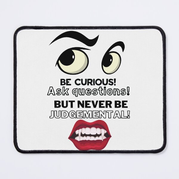 Item preview, Be curious Not Judgmental designed and sold by Kiarasboutique.