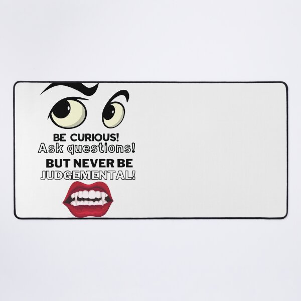 Item preview, Be curious Not Judgmental designed and sold by Kiarasboutique.