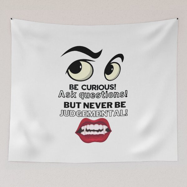 Item preview, Be curious Not Judgmental designed and sold by Kiarasboutique.