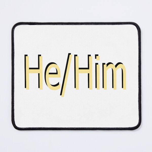 Item preview, He/Him yellow designed and sold by ChicknDoodlSoup.