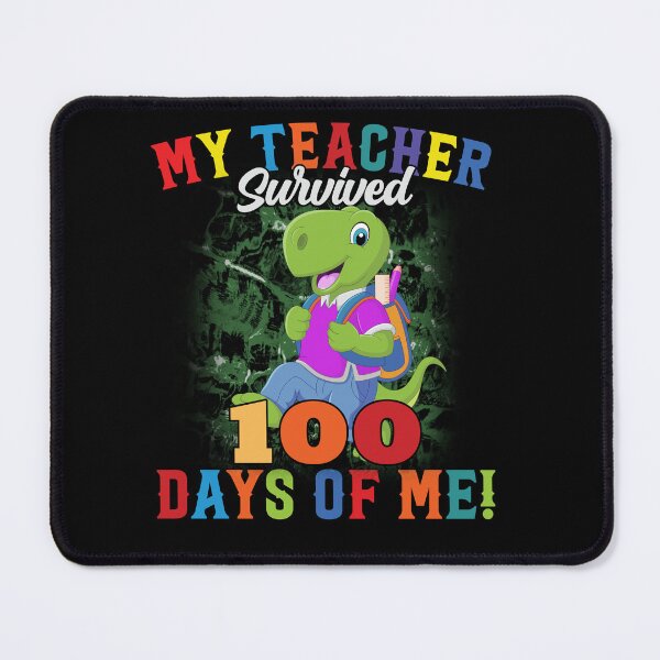 Item preview, MY TEACHER SURVIVED 100 DAYS OF ME DINOSAUR SCHOOL designed and sold by FlossyDesigns.