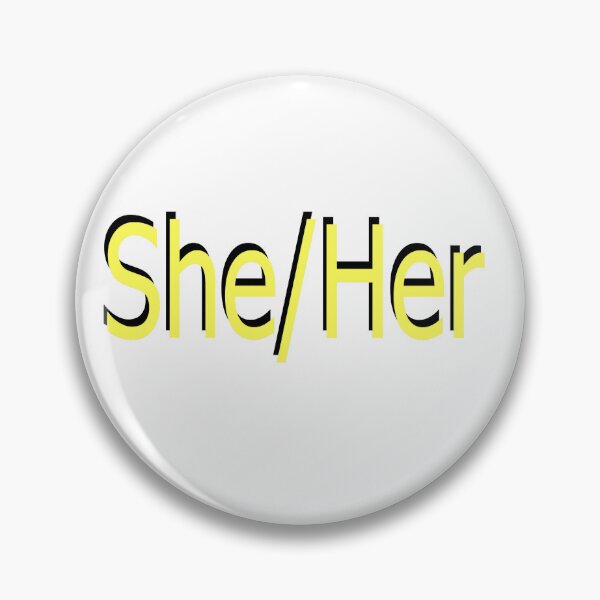 Item preview, She/Her yellow designed and sold by ChicknDoodlSoup.