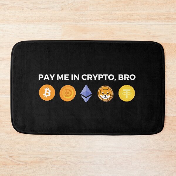 Item preview, Pay me in crypto, bro designed and sold by MacAndMoose.