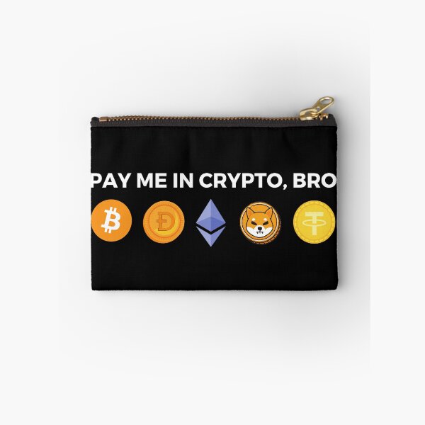 Item preview, Pay me in crypto, bro designed and sold by MacAndMoose.