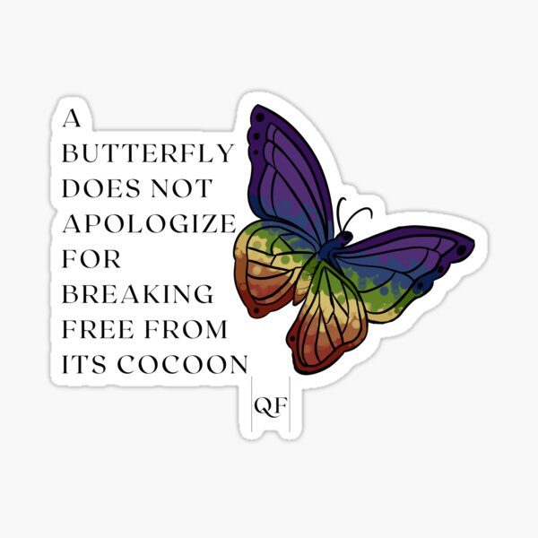 QF: A Butterfly Does Not Apologize Sticker