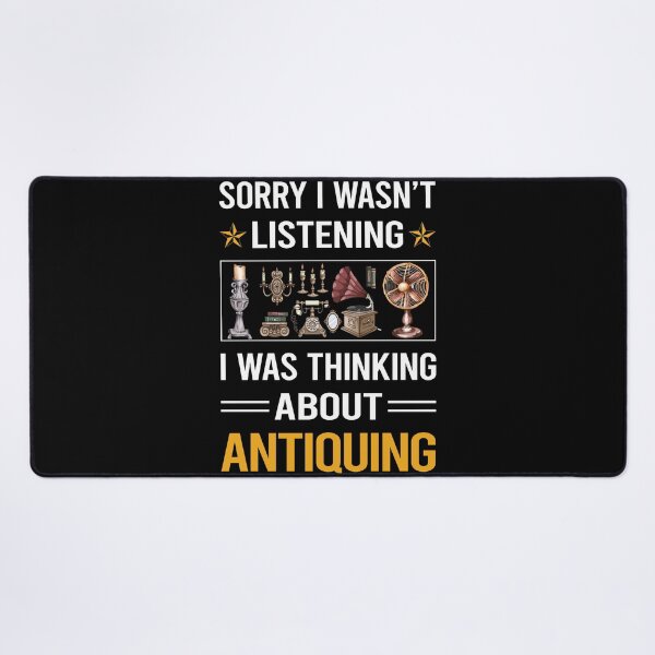 Item preview, Funny Listening Antiquing Antique Antiques designed and sold by fatherbarliman.