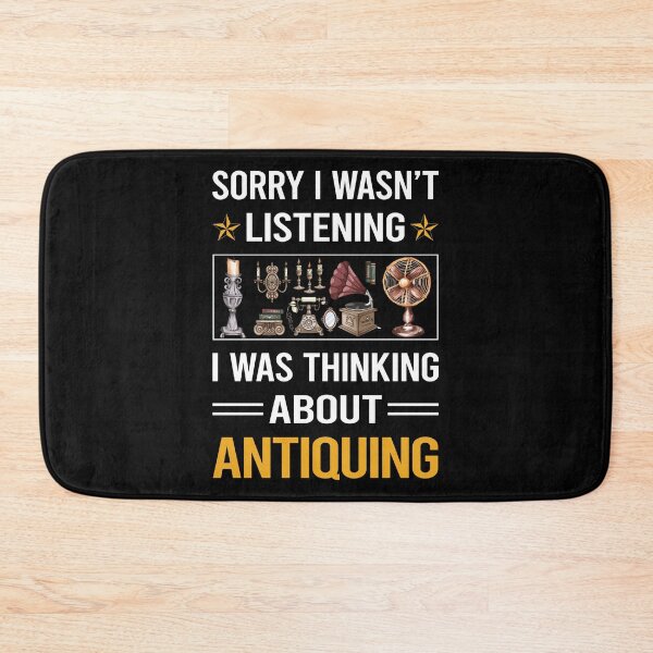 Item preview, Funny Listening Antiquing Antique Antiques designed and sold by fatherbarliman.