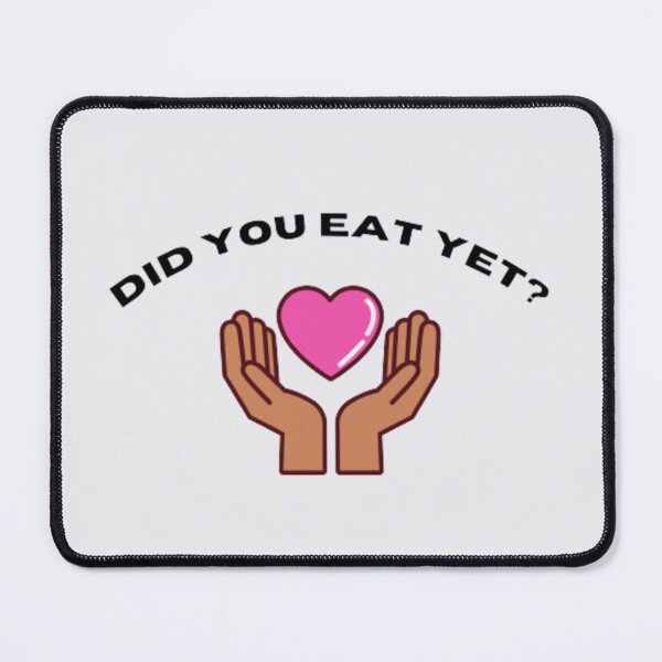 Item preview, Did You Eat Yet Valentines Day designed and sold by babyleafshop.