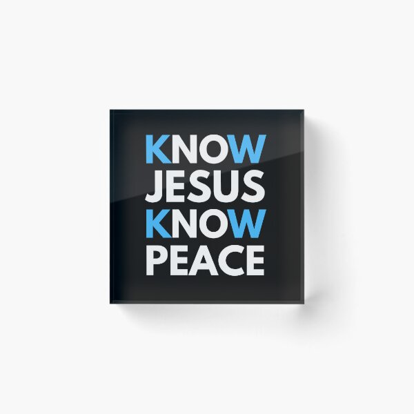 Item preview, Know Jesus Know Peace designed and sold by EverLife.