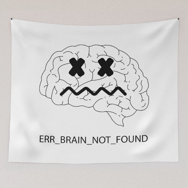 Item preview, Funny Error Brain Not Found  designed and sold by akina77.