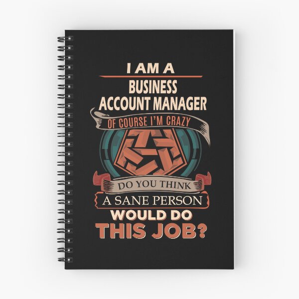 Item preview, Business Account Manager T Shirt - Sane Person Job Gift Item Tee designed and sold by vonnie38uo.