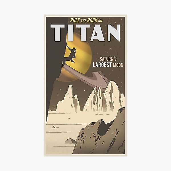 Item preview, Rock Climbing on Titan - Saturn's Largest Moon designed and sold by AliceNunes.