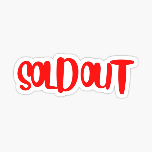 Sold Out Sticker for Sale by Peter Stawicki