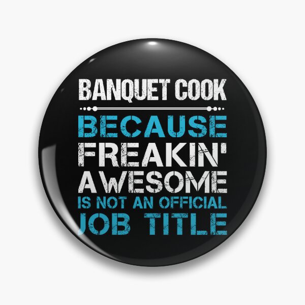 Item preview, Banquet Cook T Shirt - Freaking Awesome Job Gift Item Tee designed and sold by oetate4774.