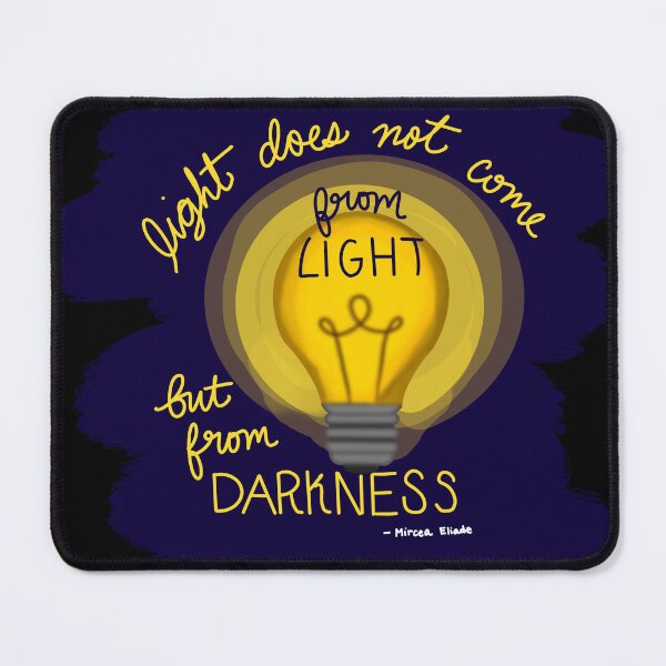 Item preview, "Light does not come from light, but from darkness" designed and sold by chayse-holden.