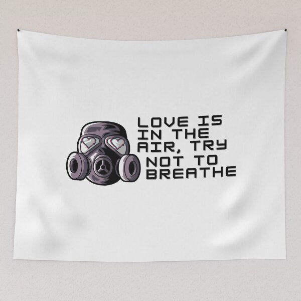 Item preview, Love Is In The Air, Try Not To Breathe designed and sold by designsbyreaia.