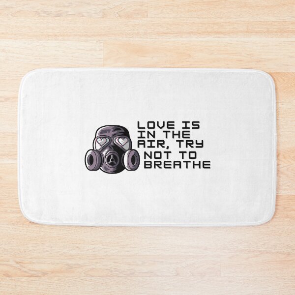 Item preview, Love Is In The Air, Try Not To Breathe designed and sold by designsbyreaia.