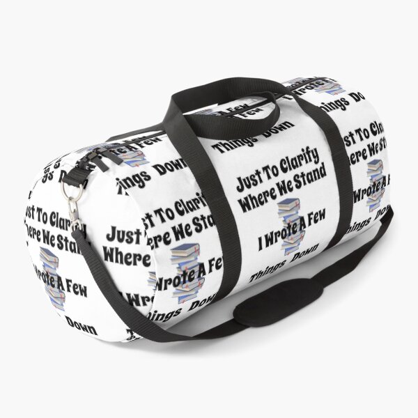 Item preview, Just To Clarify Where We Stand I Wrote A Few Things Down designed and sold by MottoDigging.