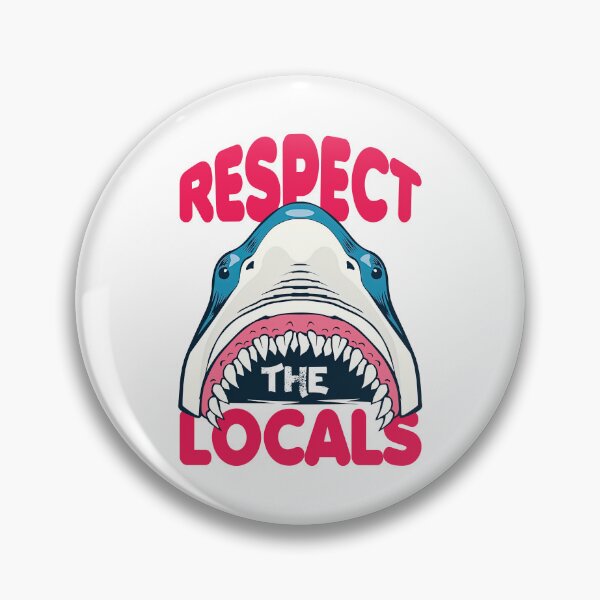 Item preview, Respect The Locals Shark Shirt, Shark designed and sold by graphic-genie.