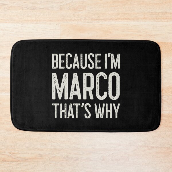 Item preview, Because I’m Marco That’s Why Funny Personalized Name designed and sold by MariosNydras.