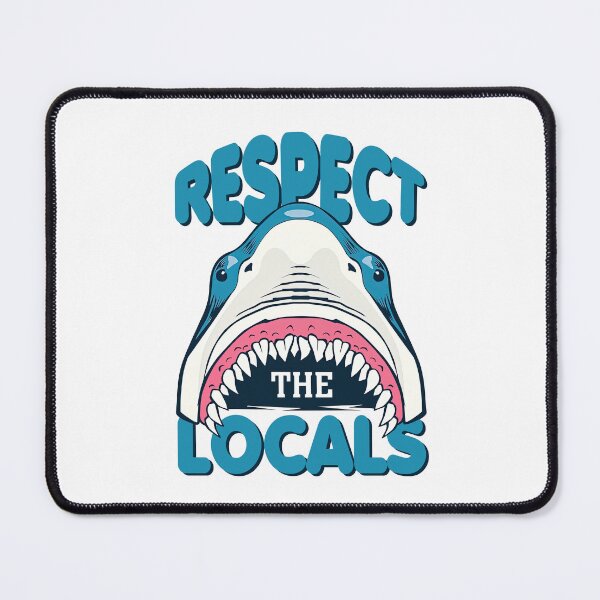 Item preview, Respect The Locals Shark Shirt, Shark designed and sold by graphic-genie.