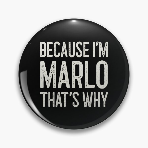 Item preview, Because I’m Marlo That’s Why Funny Personalized Name designed and sold by MariosNydras.