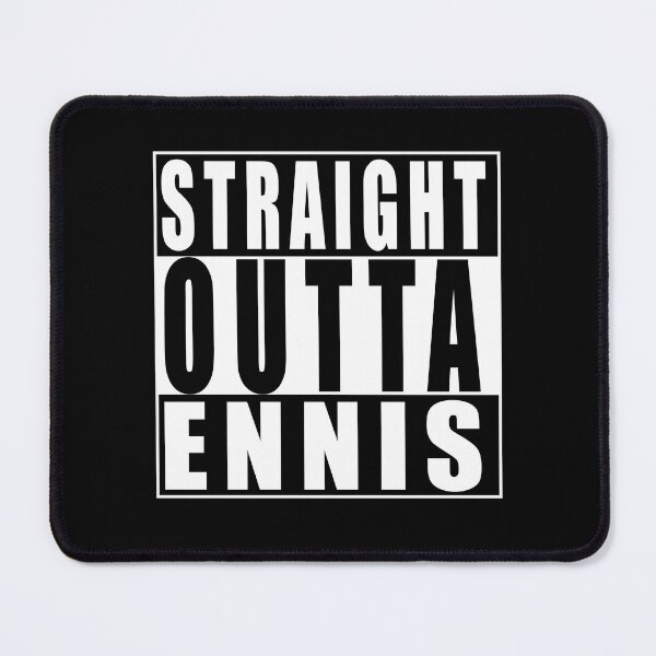 Item preview, Straight Outta Ennis, Ireland designed and sold by Paul Disley.