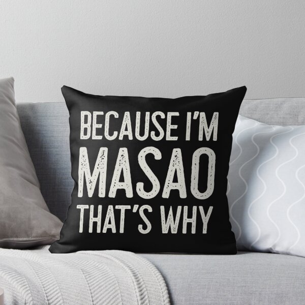 Item preview, Because I’m Masao That’s Why Funny Personalized Name designed and sold by MariosNydras.