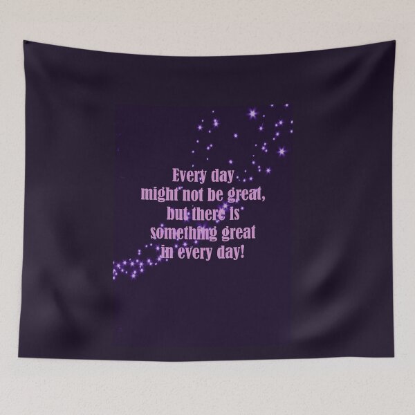 Item preview, Every Day Might Not Be Great But There Is Something Great In Every Day Purple Pink Theme designed and sold by hurmerinta.