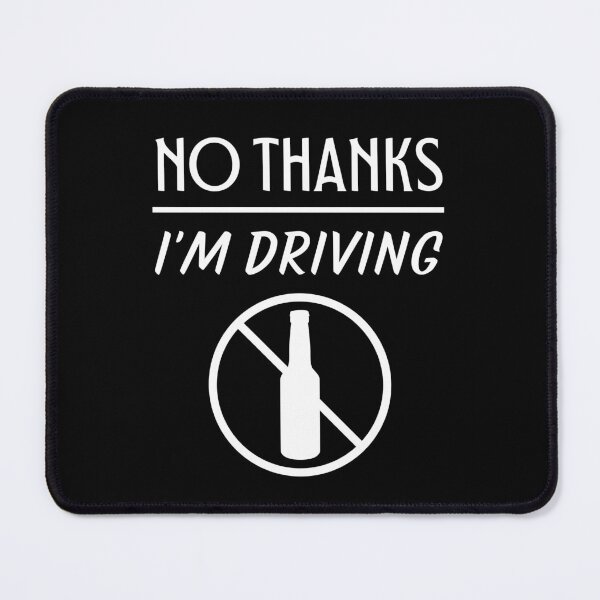 Item preview, No thanks I'm Driving designed and sold by trendingatees.
