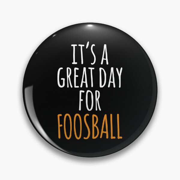 Item preview, It's a Great Day for Foosball designed and sold by kindxinn.