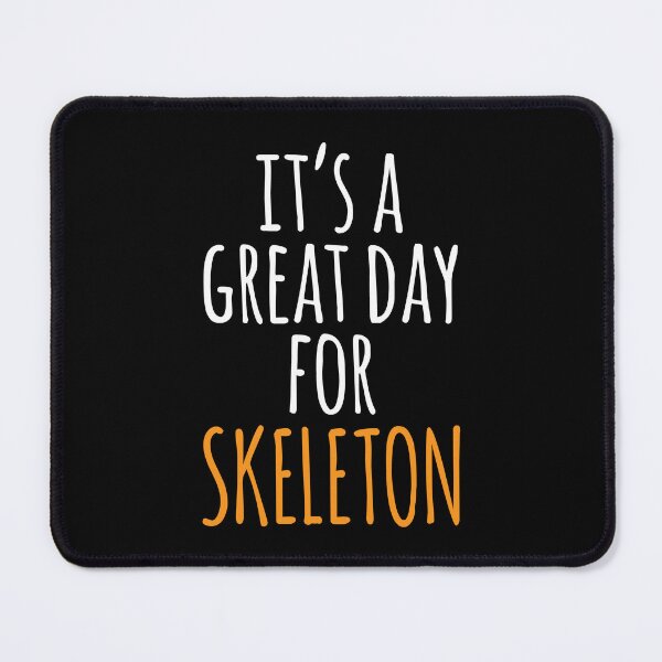 Item preview, It's a Great Day for Skeleton designed and sold by kindxinn.