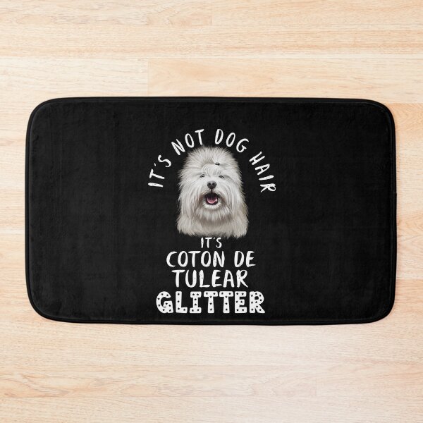 Item preview, It's not dog hair it's COTON DE TULEAR glitter funny dog quote designed and sold by theshirtinator.