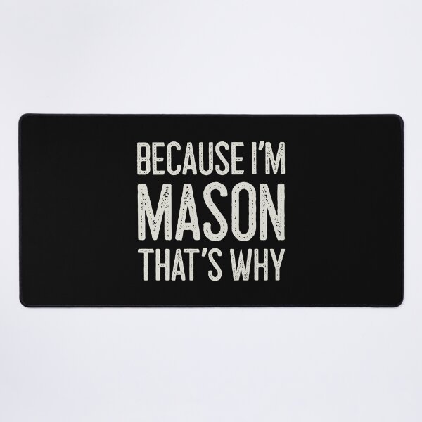 Item preview, Because I’m Mason That’s Why Funny Personalized Name designed and sold by MariosNydras.