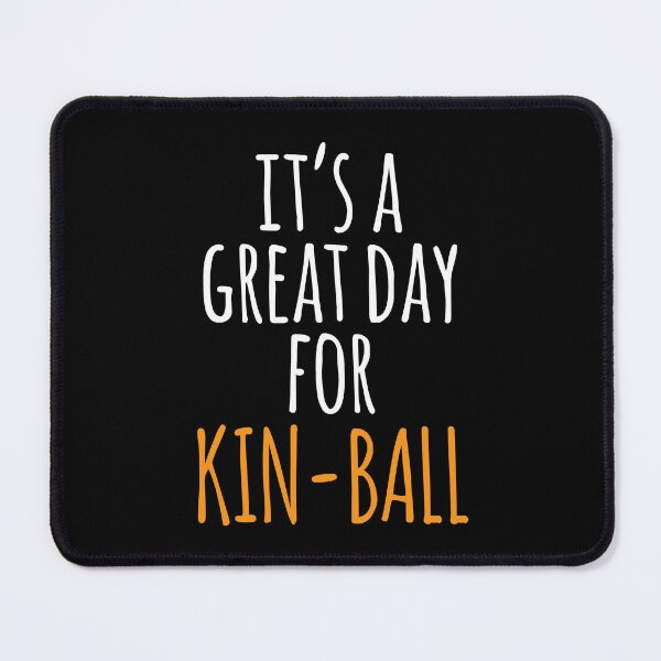 Item preview, It's a Great Day for Kin Ball designed and sold by kindxinn.
