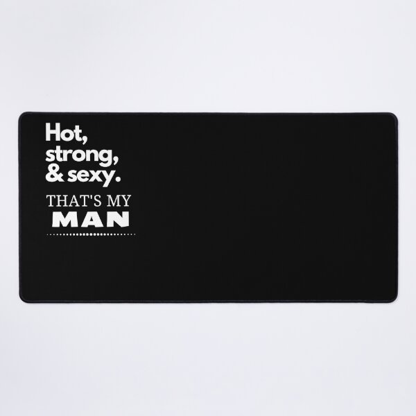 Item preview, Hot, strong & sexy. That's my man designed and sold by LiniShop.