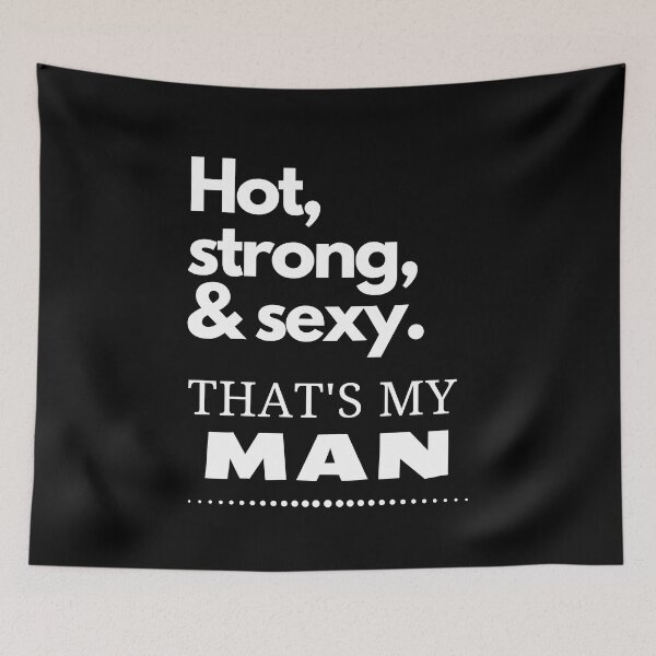 Item preview, Hot, strong & sexy. That's my man designed and sold by LiniShop.
